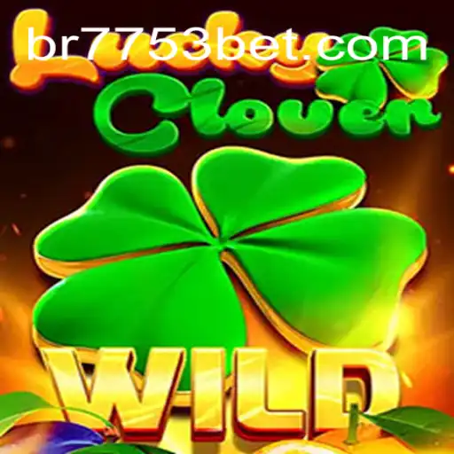 Discover the Exciting World of LuckyClover on 7753bet.com: The #1 Online Slots Platform in Brasil