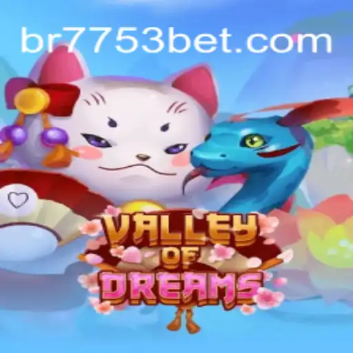 Explore the Enchanting World of Valley of Dreams: A Comprehensive Guide